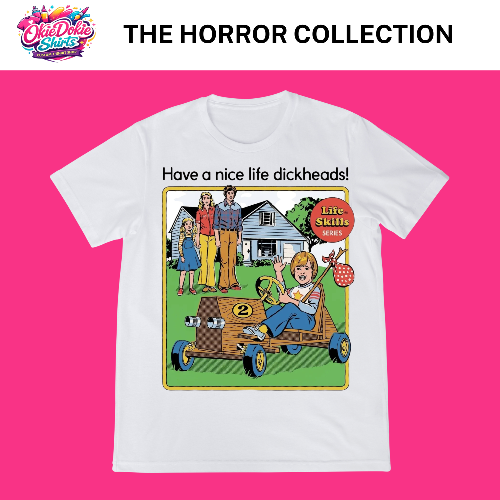 THE HORROR COLLECTION HAVE A NICE LIFE